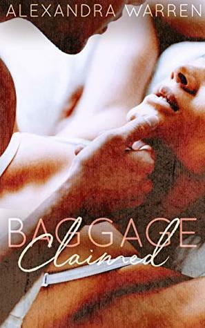Baggage Claimed by Alexandra Warren