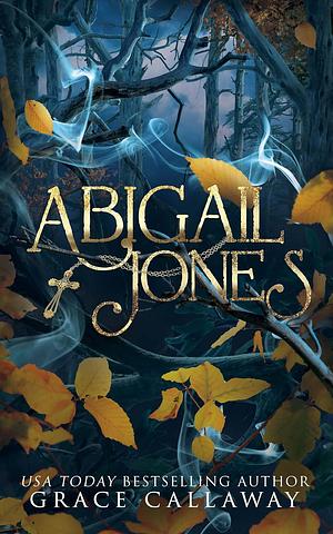 Abigail Jones by Grace Callaway