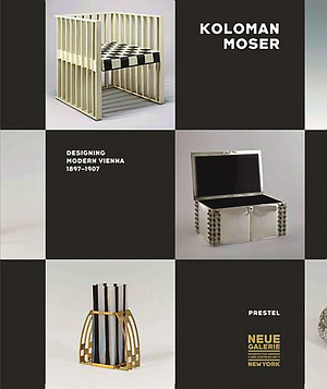 Koloman Moser: Designing Modern Vienna 1897-1907 Exhibition Catalogue by Christian Witt-Dörring