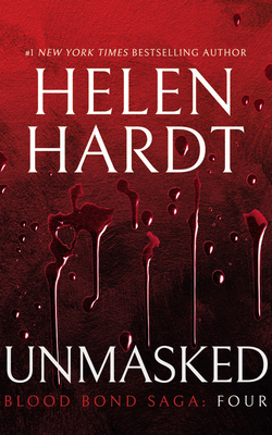 Unmasked: Blood Bond Saga Volume 4 by Helen Hardt