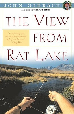 View From Rat Lake by John Gierach