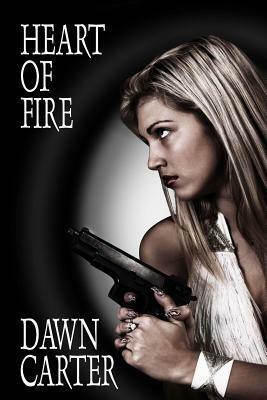 Heart of Fire by Dawn Carter