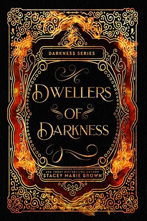 Dwellers Of Darkness- 10 year Anniversary by Stacey Marie Brown, Stacey Marie Brown