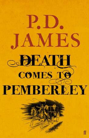 Death Comes To Pemberley by P.D. James