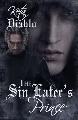 The Sin Eater's Prince by Keta Diablo