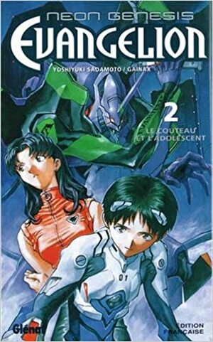 Neon Genesis Evangelion, Tome 2: Le Couteau et l'Adolescent by Yoshiyuki Sadamoto, Gainax