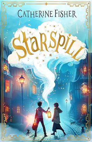 Starspill by Catherine Fisher