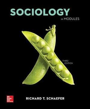 Sociology in Modules Loose Leaf Edition with Connect Access Card by Richard T. Schaefer