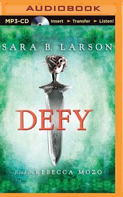 Defy by Sara B. Larson