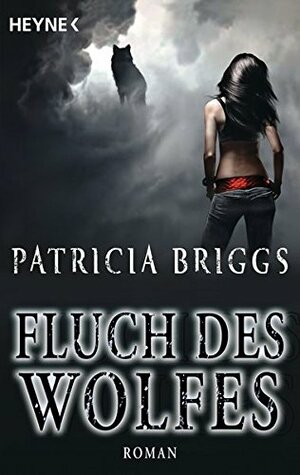 Fluch des Wolfes by Patricia Briggs
