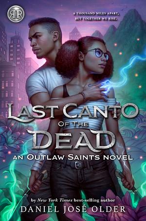 Last Canto of the Dead by Daniel José Older