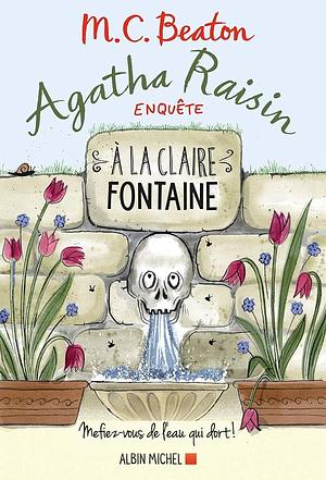 À la Claire Fontaine by M.C. Beaton