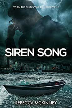 Siren Song (Harrison Jones and Amy Bell Mystery Book 1) by Rebecca McKinney