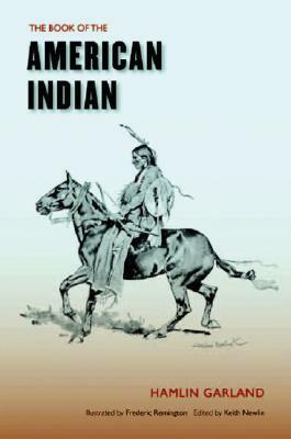 The Book of the American Indian by Hamlin Garland