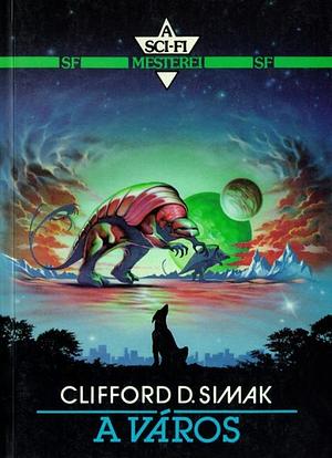 A város by Clifford D. Simak