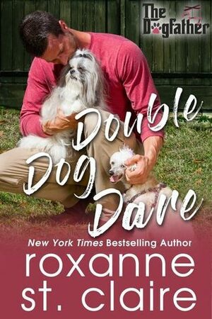 Double Dog Dare by Roxanne St. Claire