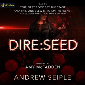 Dire: Seed by Andrew Seiple