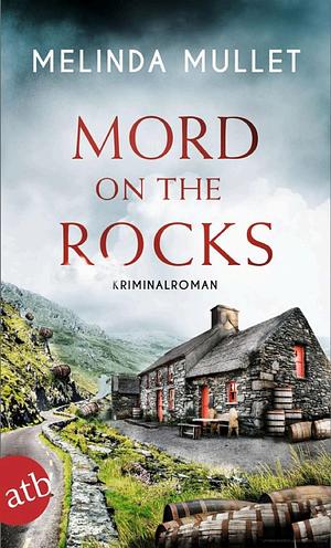 Mord in the rocks by Melinda Mullet