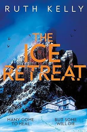 The Ice Retreat by Ruth Kelly