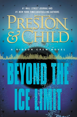 Beyond the Ice Limit by Douglas Preston, Lincoln Child