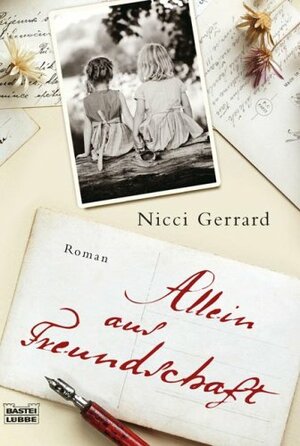 Allein aus Freundschaft by Nicci Gerrard, Rita Seuß, Gabriele Gockel