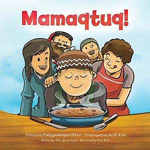 Mamaqtuq! by Eric Kim, Jerry Cans