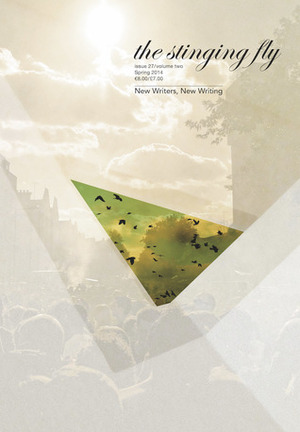 The Stinging Fly: Issue 27, Spring 2014 by Declan Meade