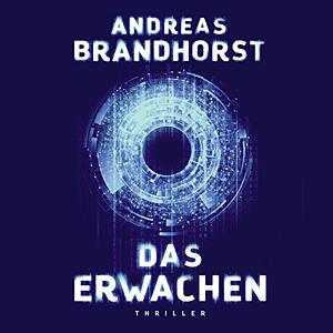 Das Erwachen by Andreas Brandhorst