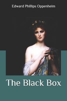 The Black Box by Edward Phillips Oppenheim