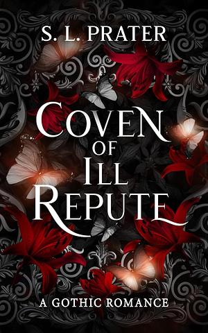 Coven of Ill Repute by S.L. Prater