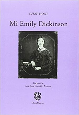 Mi Emily Dickinson by Susan Howe