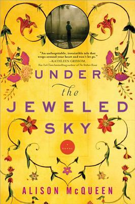 Under the Jeweled Sky by Alison McQueen