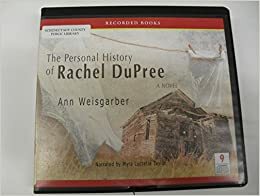 The Personal History Of Rachel Du Pree by Ann Weisgarber