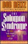 The Solomon Syndrome: For Men Who Want More Out of Life by Bob Beltz