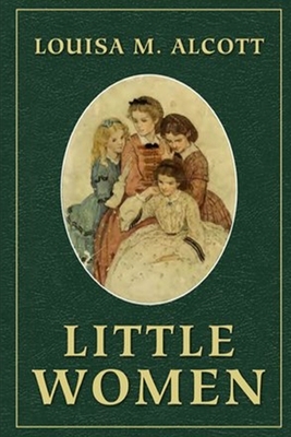 Little Women by Louisa May Alcott Annotated Edition by Louisa May Alcott