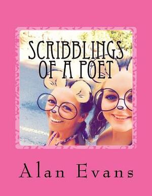 Scribblings of a poet by Alan Evans