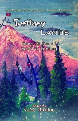 Tertiary Lands: Short Stories of Sci-fi & Fantasy by Michael Wigington, Kevin Looney, Patrick Neal