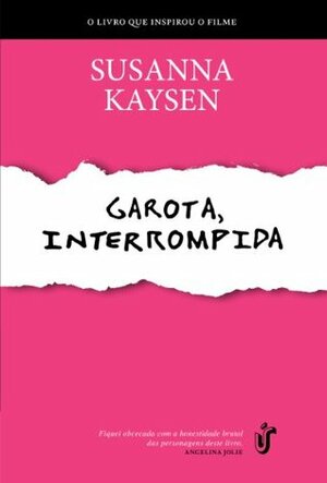 Garota, Interrompida (Portuguese Edition) by Susanna Kaysen, Márcia Serra