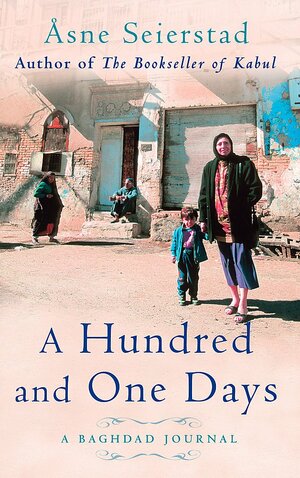 A Hundred And One Days by Åsne Seierstad