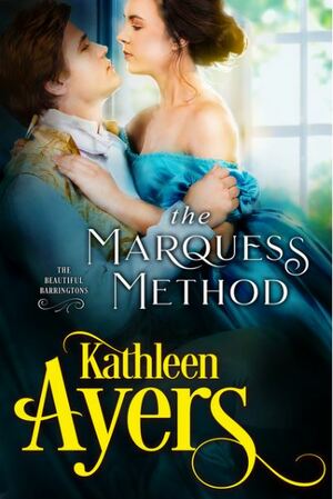 The Marquess Method by Kathleen Ayers