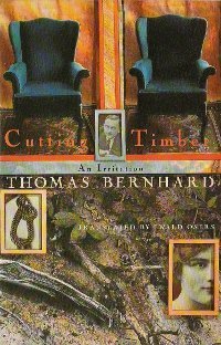 Cutting Timber: An Irritation by Thomas Bernhard
