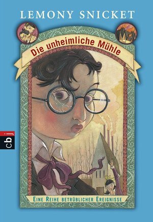 Eine Reihe Betrüblicher Ereignisse - Die unheimliche Mühle by Rufus Beck, Lemony Snicket, Birgitt Kollmann