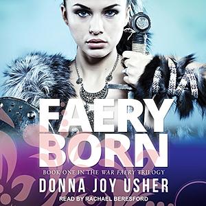 Faery Born by Donna Joy Usher