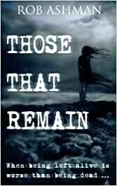 Those That Remain by Rob Ashman