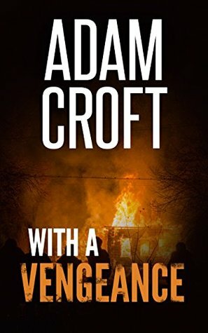 With A Vengeance by Adam Croft