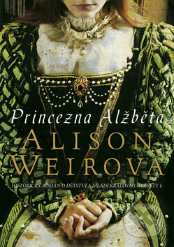 Princezna Alžběta by Alison Weir