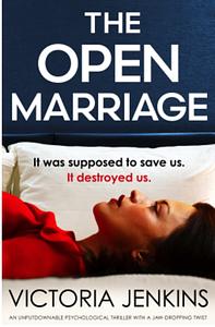 The open marriage  by Victoria Jenkins