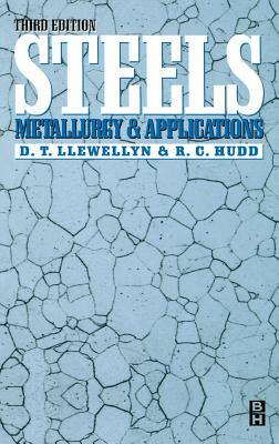 Steels: Metallurgy and Applications by Roger Hudd, David Llewellyn