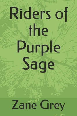 Riders of the Purple Sage by Zane Grey