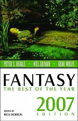 Fantasy: The Best of the Year, 2007 Edition by Rich Horton